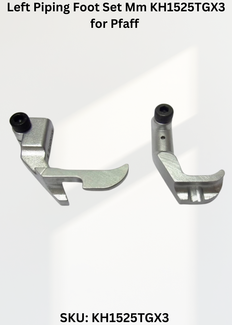 Left Piping Foot Set Mm KH1525TGX3 for Pfaff Industrial Sewing Machines