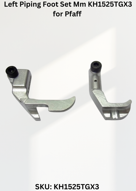 Left Piping Foot Set Mm KH1525TGX3 for Pfaff Industrial Sewing Machines