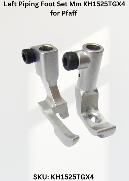 Left Piping Foot Set Mm KH1525TGX4 for Pfaff Industrial Sewing Machines