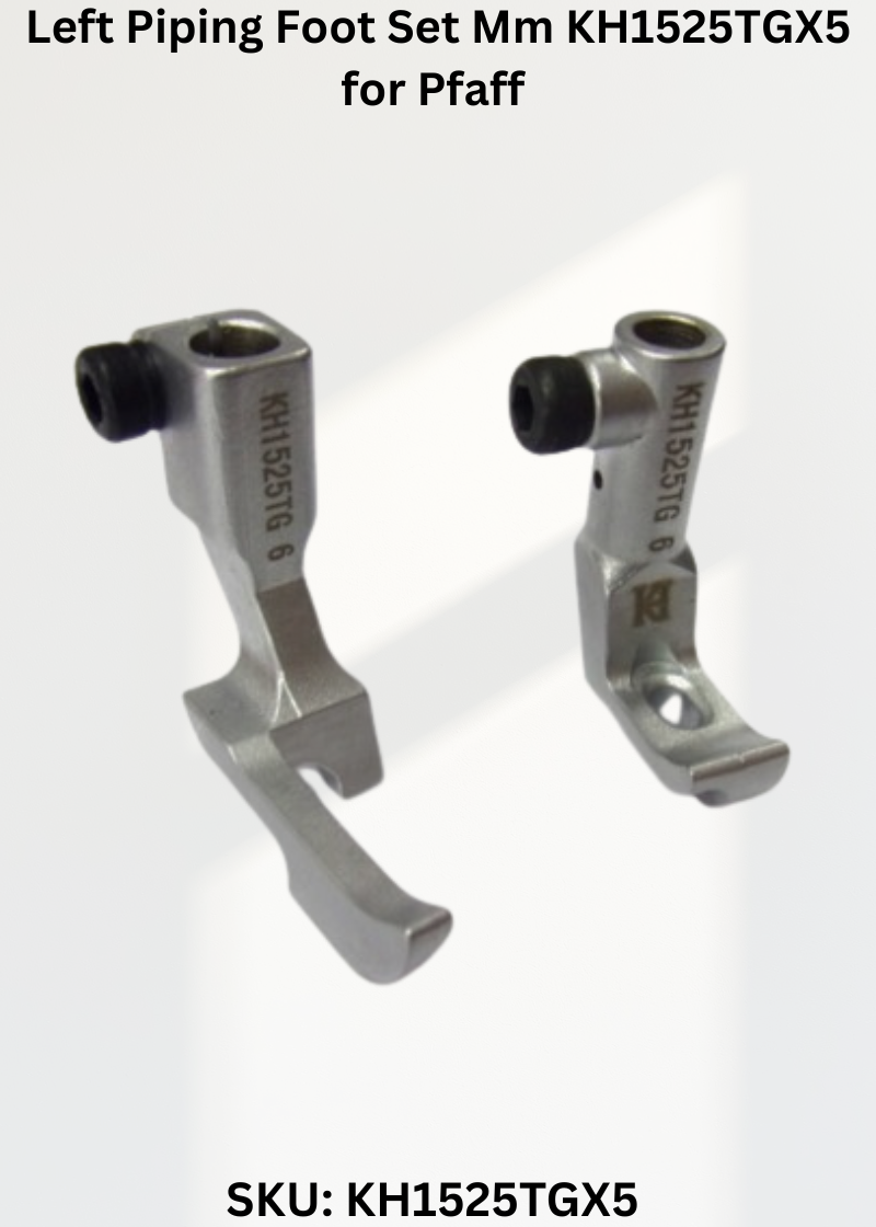 Left Piping Foot Set Mm KH1525TGX5 for Pfaff Industrial Sewing Machines