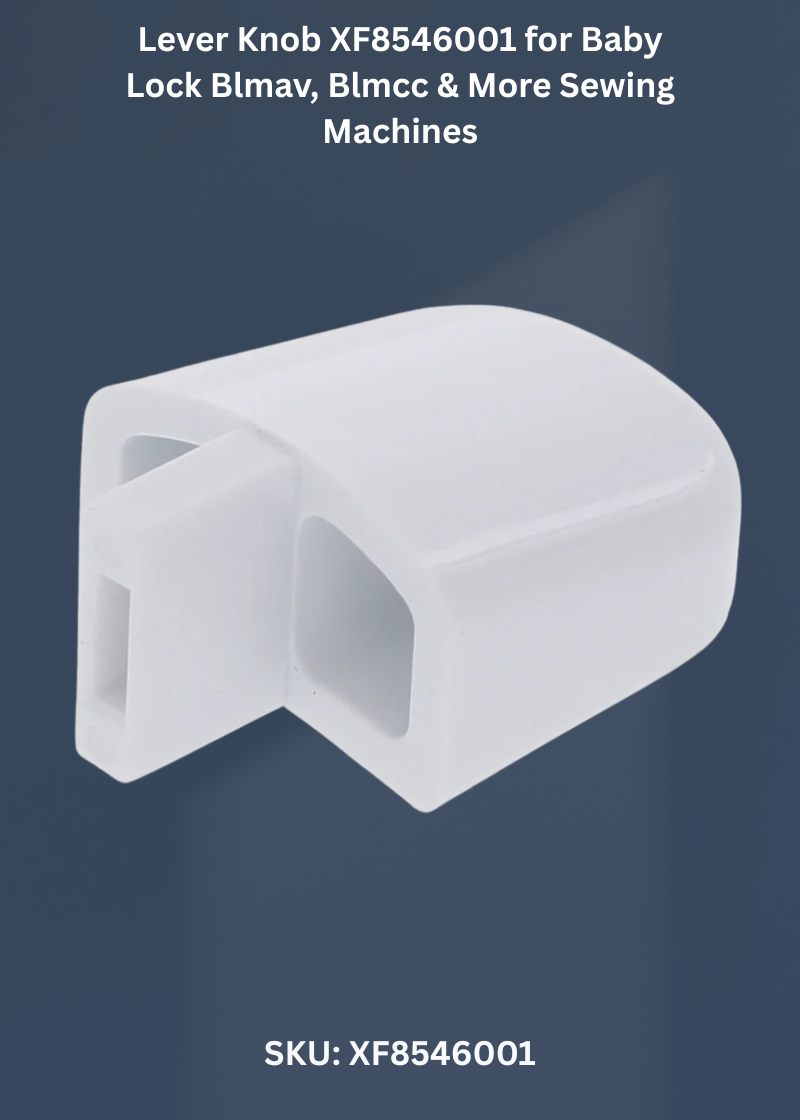 Lever Knob XF8546001 for Baby Lock Blmav, Blmcc & More Sewing Machines
