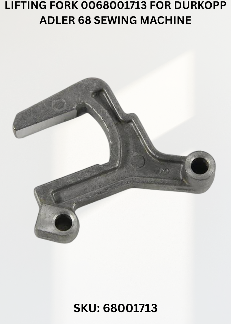Lifting Fork 0068001713 for Durkopp Adler 68 Sewing Machine