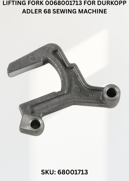 Lifting Fork 0068001713 for Durkopp Adler 68 Sewing Machine