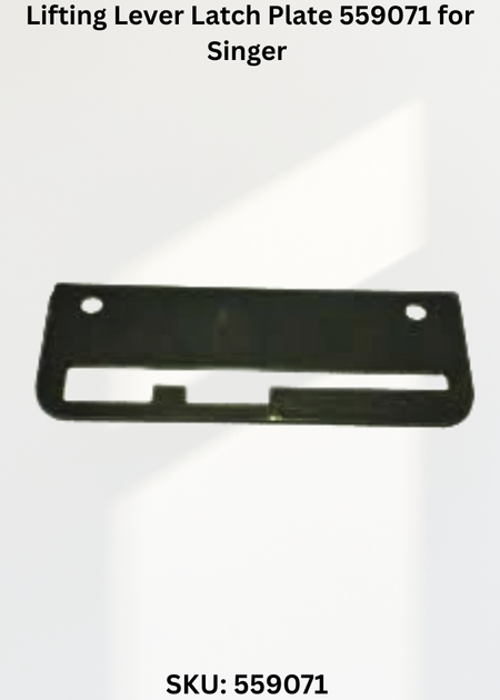 Lifting Lever Latch Plate 559071 for Singer Industrial Sewing Machines