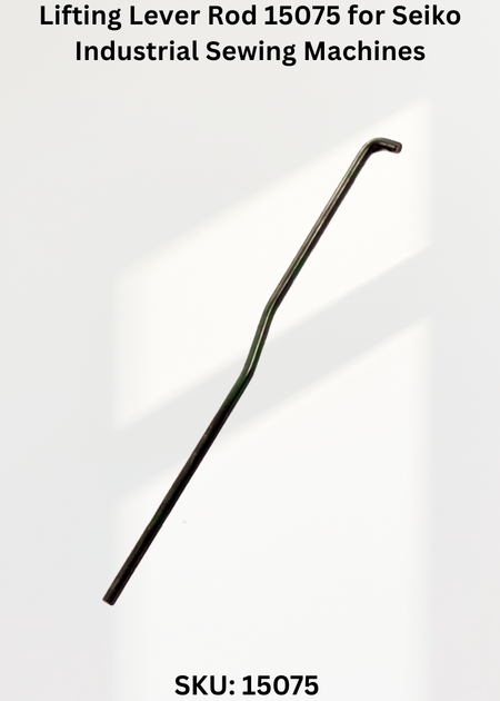 Lifting Lever Rod 15075 for Seiko Industrial Sewing Machines