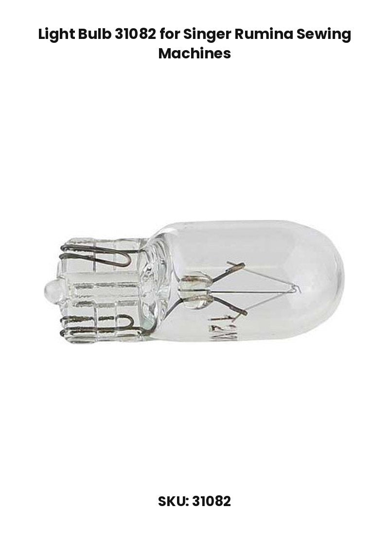 Light Bulb 31082 for Singer Rumina Sewing Machines