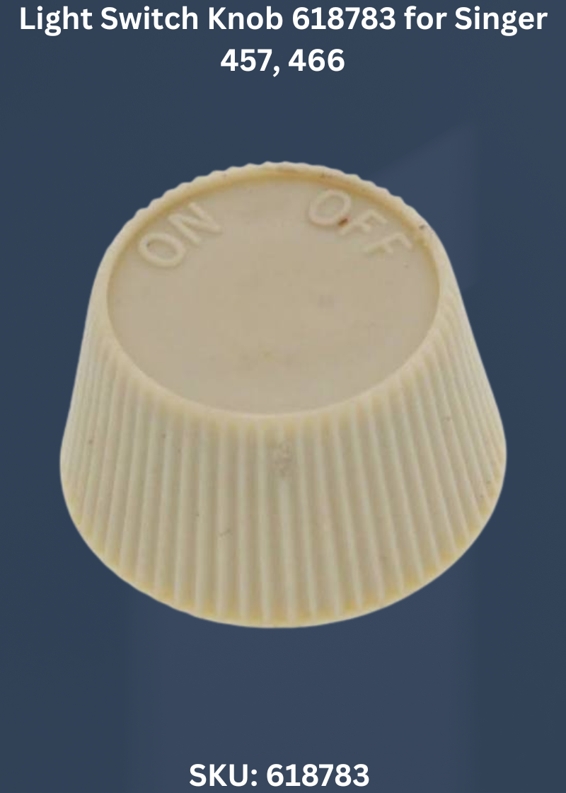 Light Switch Knob 618783 — Fits Singer 457, 466, 467, 476 & more