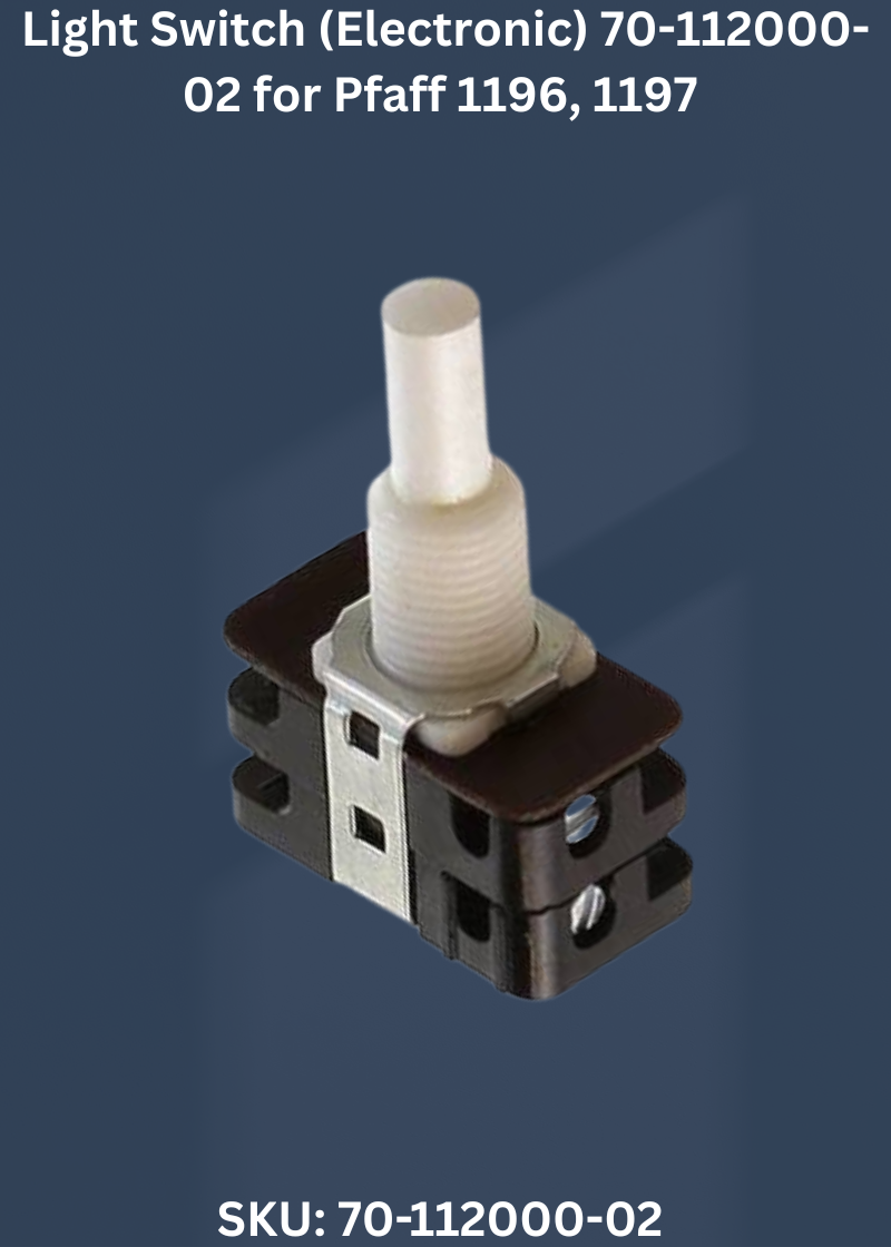 Light Switch 70-112000-02 — Fits Pfaff 1196, 1197, 1209, 1211 & more