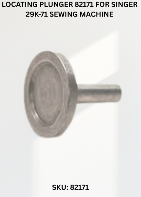 Locating Plunger 82171 for Singer 29K-71 Sewing Machine