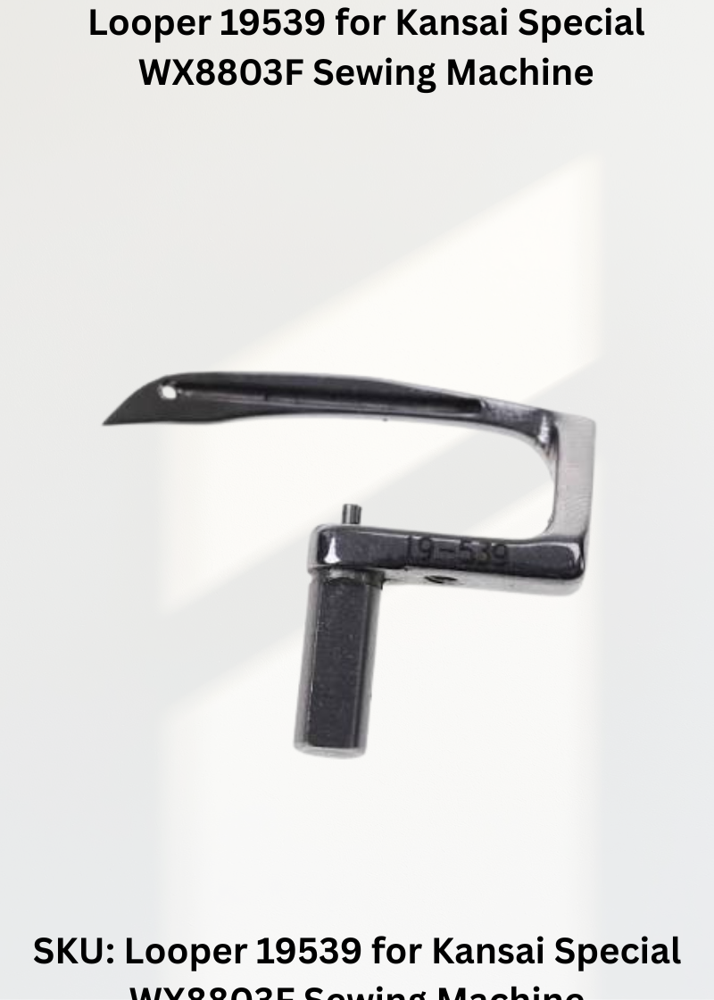 Looper 19539 for Kansai Industrial Sewing Machines