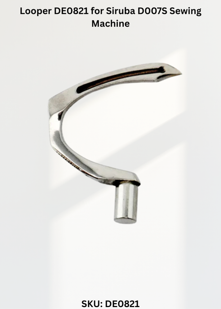 Looper DE0821 for Siruba D007S Sewing Machine