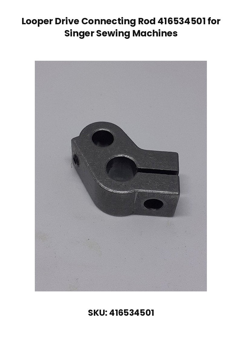 Looper Drive Connecting Rod 416534501 for Singer Sewing Machines