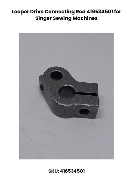 Looper Drive Connecting Rod 416534501 for Singer Sewing Machines