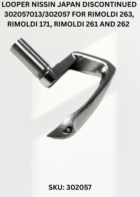 Looper Nissin Japan Discontinued 302057013/302057 for Rimoldi 263, Rimoldi 171, Rimoldi 261 and 262 Sewing Machines
