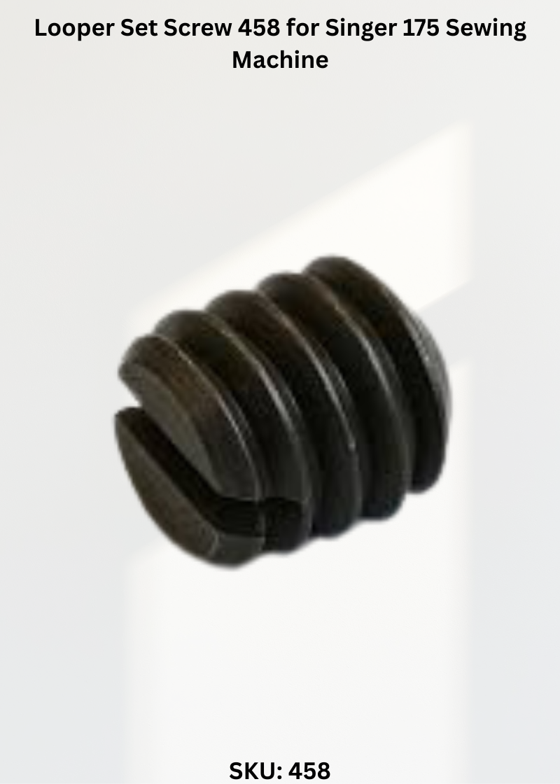 Looper Set Screw 458 for Singer 175 Sewing Machine