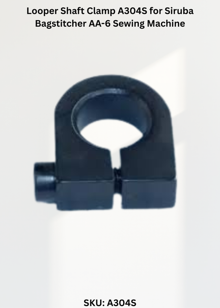 Looper Shaft Clamp A304S for Siruba Bagstitcher AA-6 Sewing Machine