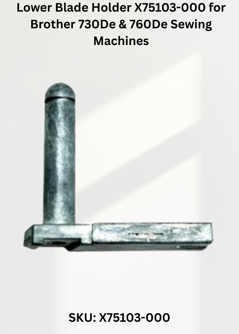 Lower Blade Holder X75103-000 — Fits Brother 730DE, 760DE
