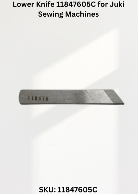 Lower Knife 11847605C for Juki Sewing Machines