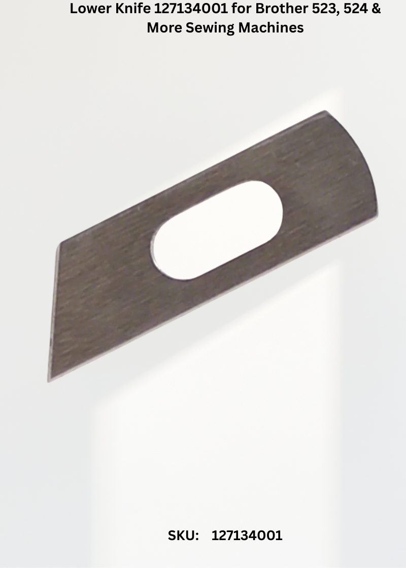 Lower Knife 127134001 — Fits Brother 523, 524, 524NL, 525 & more