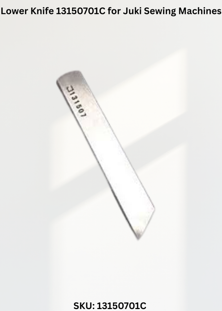 Lower Knife 13150701C for Juki Sewing Machines
