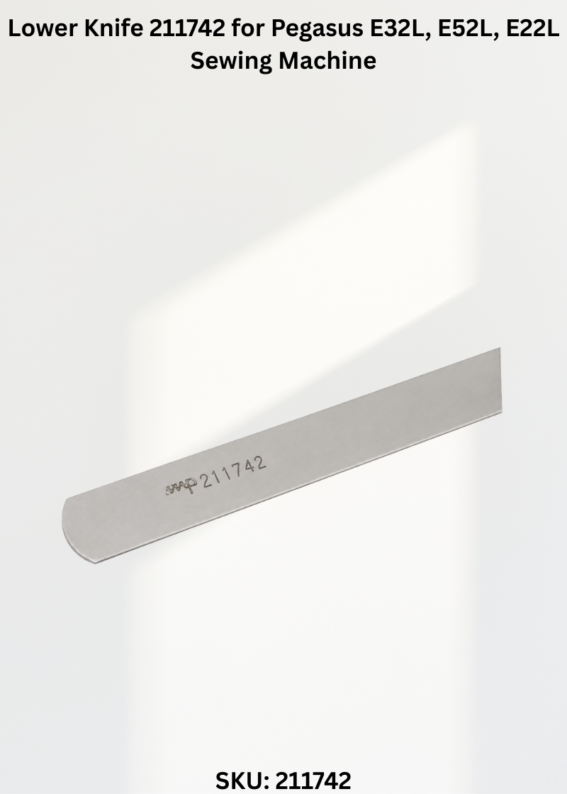 Lower Knife 211742 for Pegasus E32L, E52L, E22L Sewing Machine