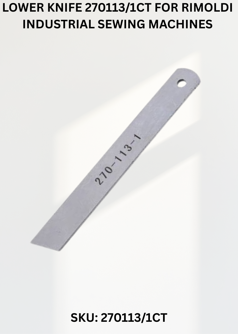 Lower Knife 270113/1CT for Rimoldi Industrial Sewing Machines