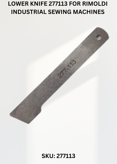 Lower Knife 277113 for Rimoldi Industrial Sewing Machines