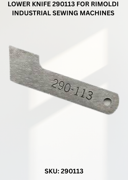 Lower Knife 290113 for Rimoldi Industrial Sewing Machines