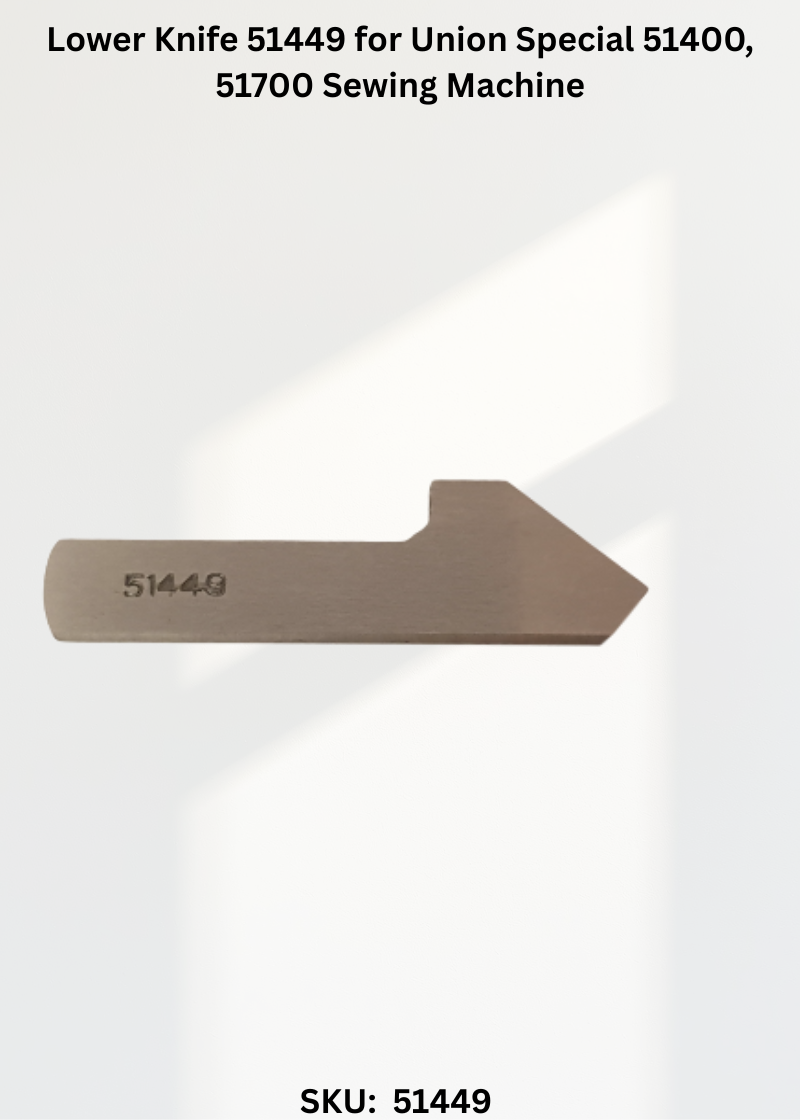 Lower Knife 51449 for Union Special 51400, 51700 Sewing Machine