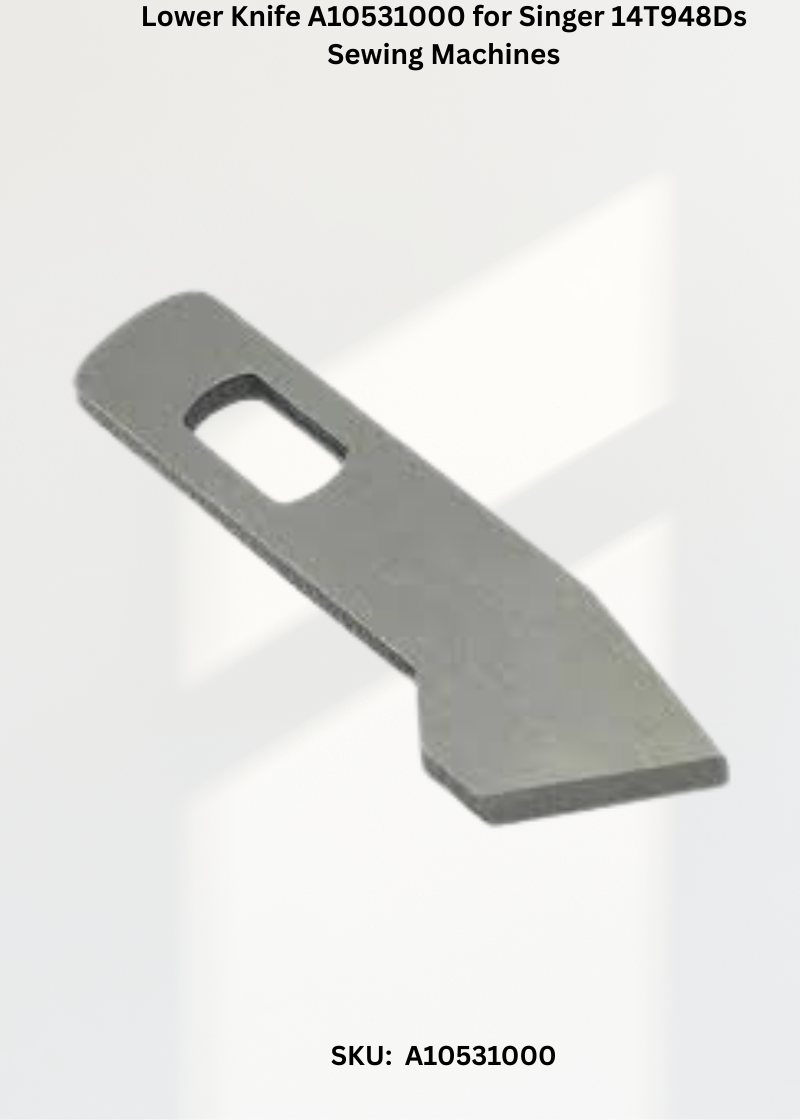Lower Knife A10531000 — Fits Singer 14T948DS