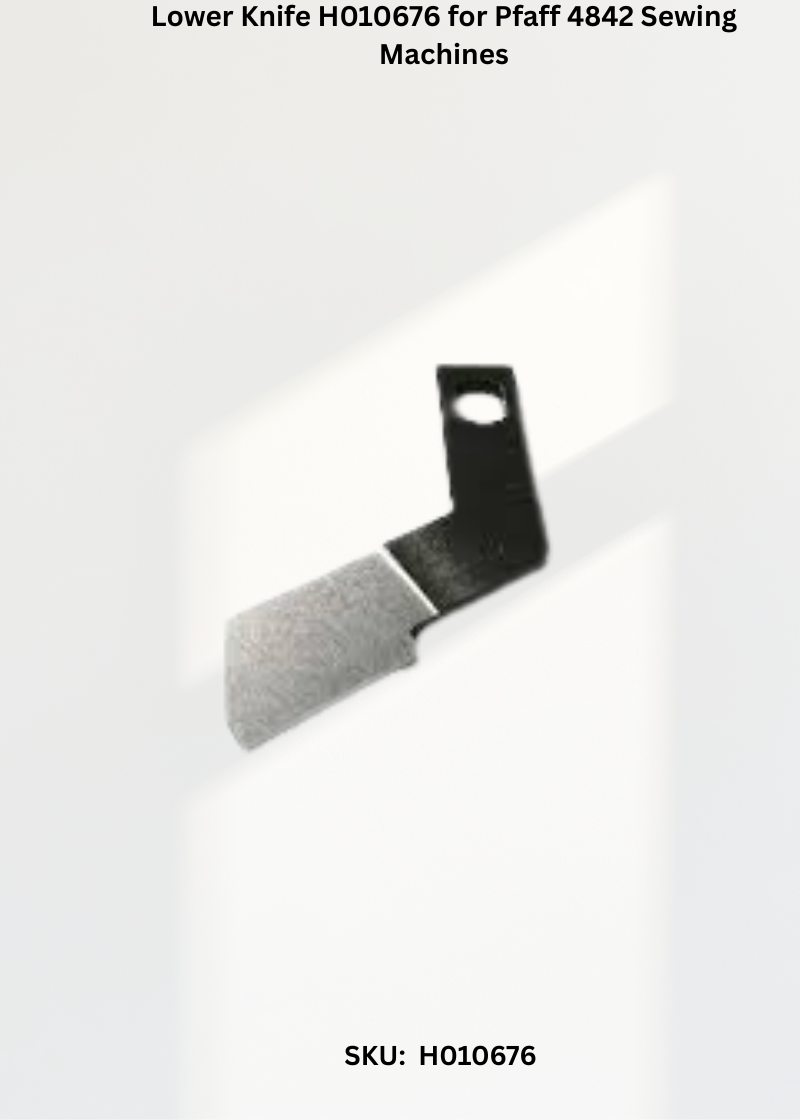 Lower Knife H010676 — Fits Pfaff 604E, 614DE, 624DSE, 4842