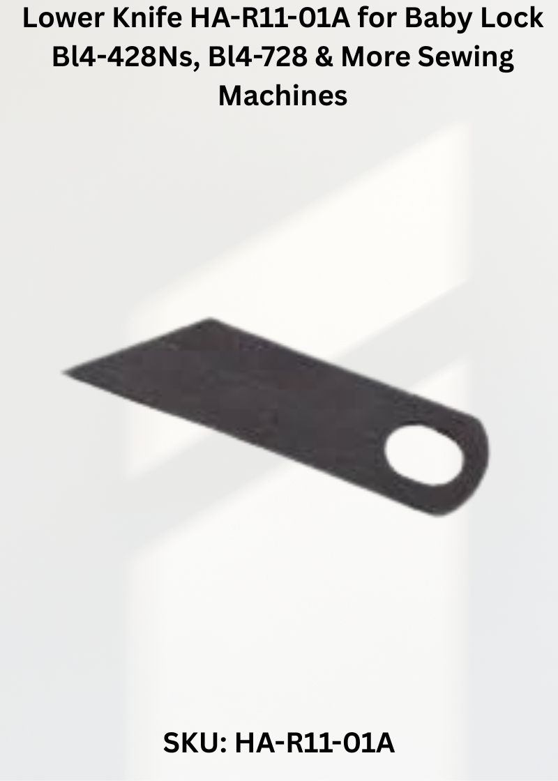 Lower Knife — Fits Baby Lock BL4-428NS, BL4-728, BL4-736, BL4-738NS & more