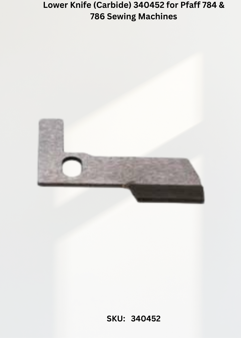 Lower Knife 340452 — Fits Pfaff 784, 786