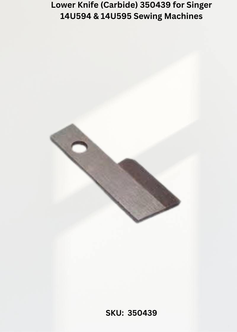Lower Knife 350439 — Fits Singer 4860, 4870, 14U594, 14U595