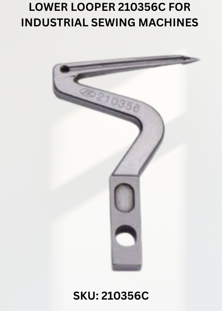 Lower Looper 210356C for Industrial Sewing Machines