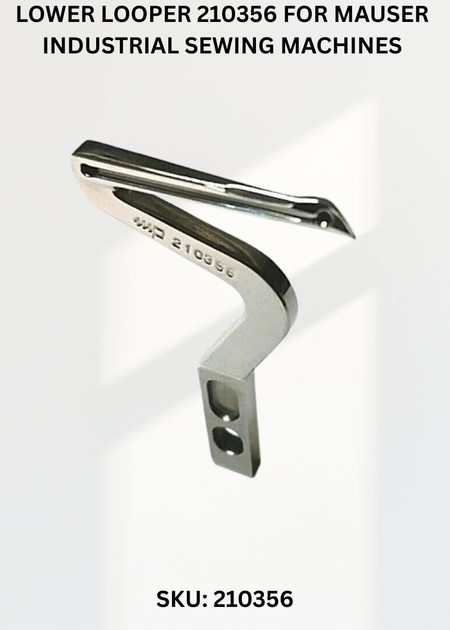 Lower Looper 210356 for Mauser Industrial Sewing Machines