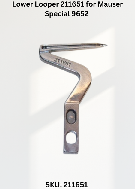 Lower Looper 211651 for Mauser Special 9652 Sewing Machine