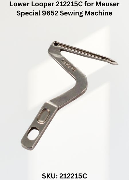 Lower Looper 212215C for Mauser Special 9652 Sewing Machine