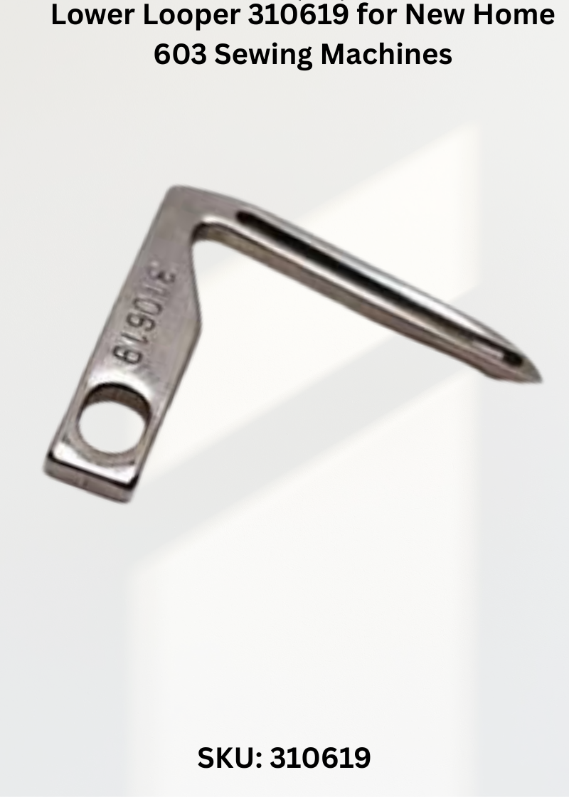 Lower Looper 310619 — Fits New Home NL3, NL3R, 603 & more