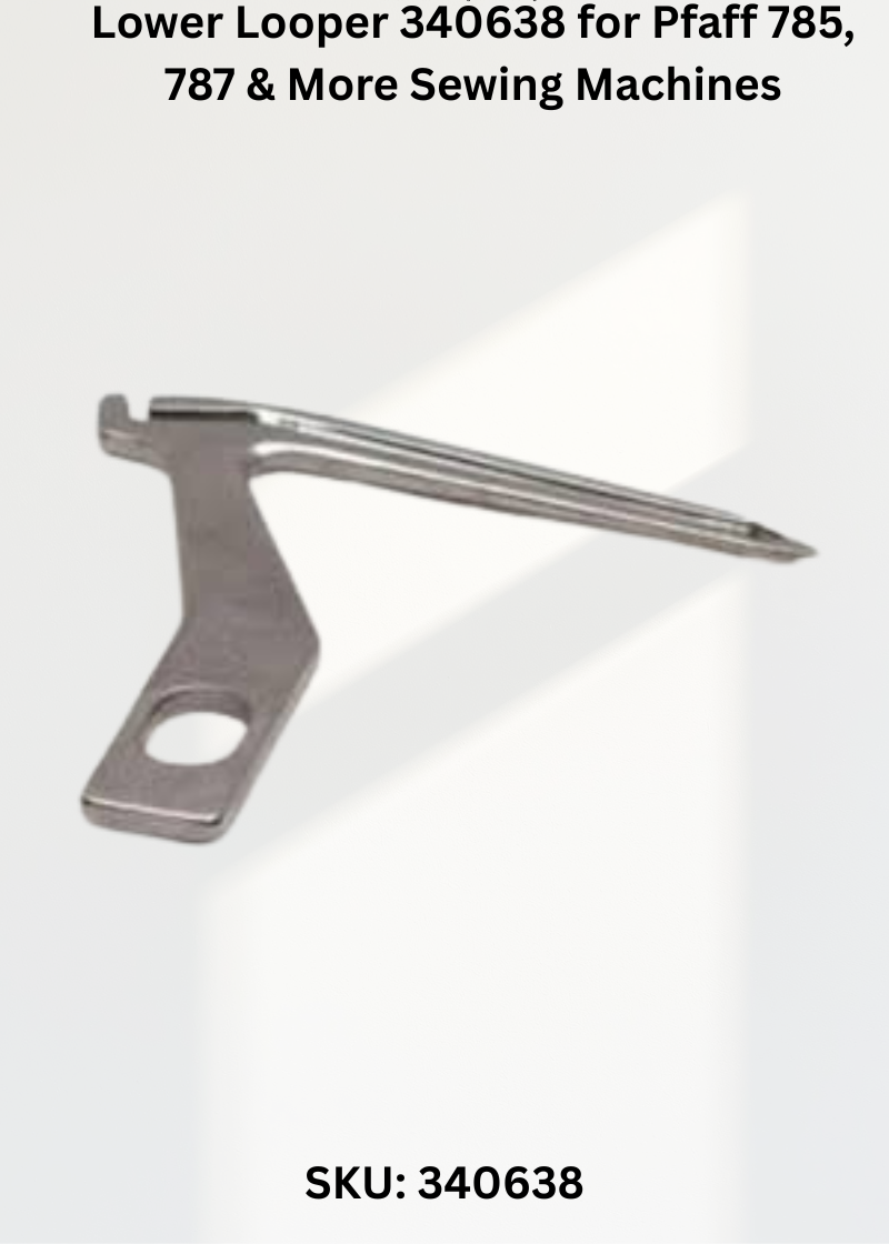 Lower Looper 340638 — Fits Pfaff 785, 787, 788
