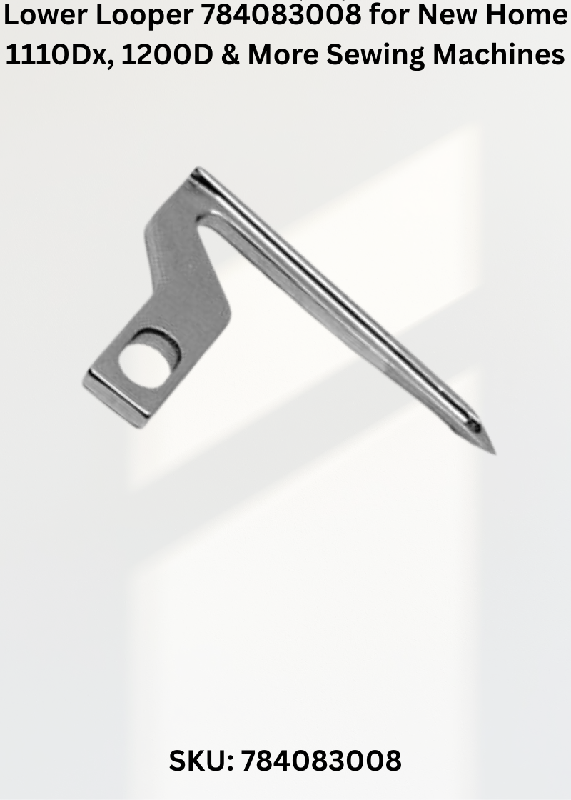 Lower Looper 784083008 — Fits New Home 385-1564180, 16631490, 16633790, 1664190 & more