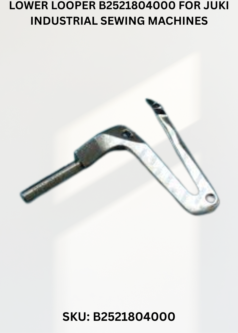 Lower Looper B2521804000 for Juki Industrial Sewing Machines