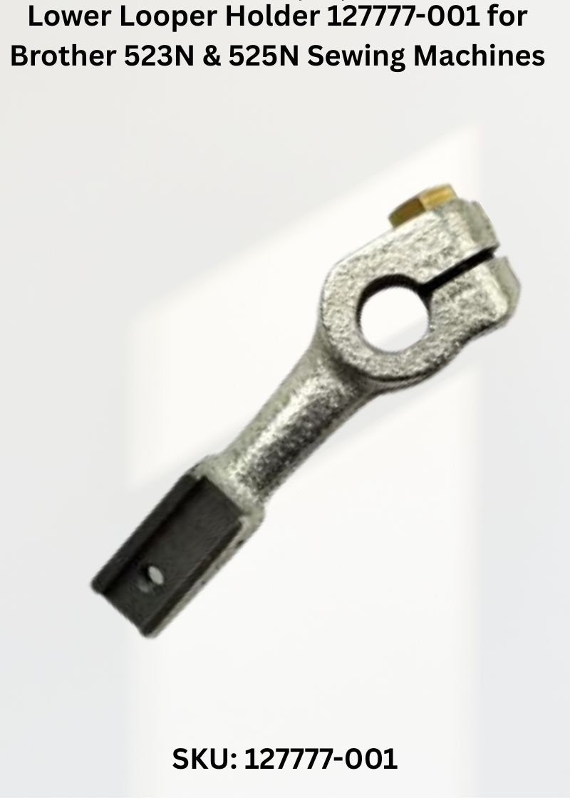 Lower Looper Holder 127777-001 — Fits Brother 523N, 525N