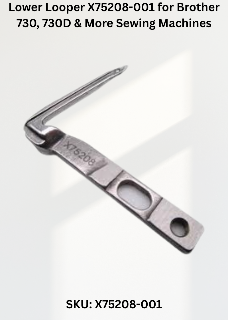 Lower Looper X75208-001 — Fits Brother 730, 730D, 760D, 760DE & more