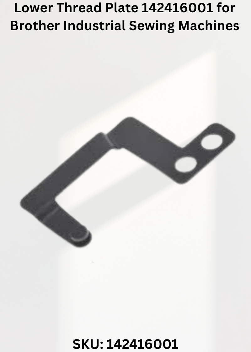 Lower Thread Plate 142416001 for Brother Industrial Sewing Machines