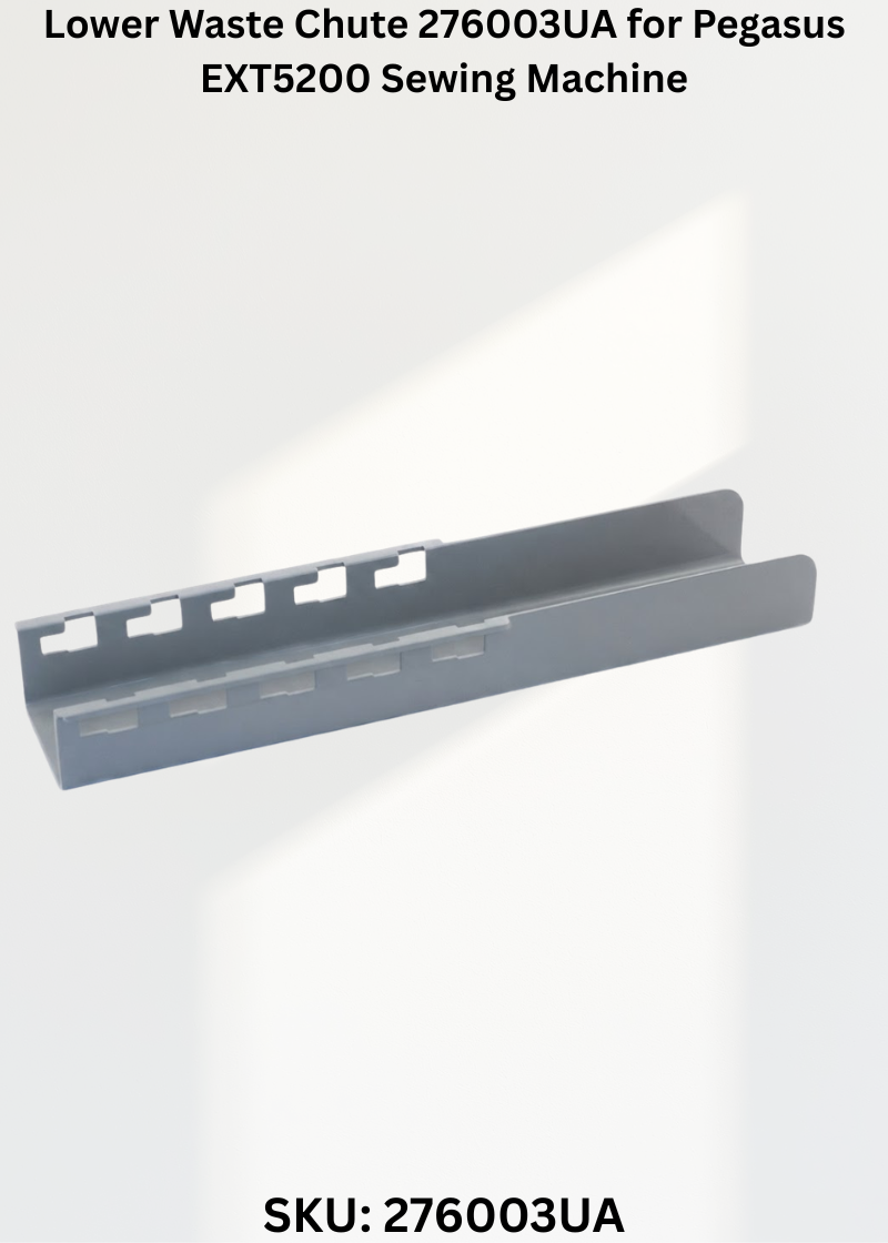 Lower Waste Chute 276003UA for Pegasus EXT5200 Sewing Machine