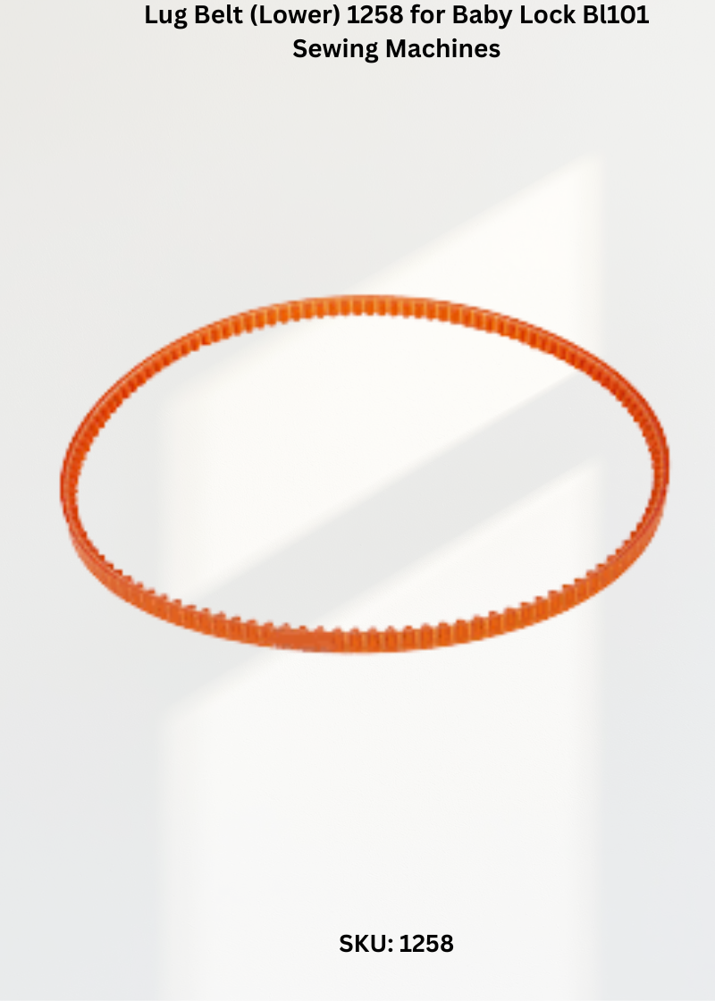 Lug Belt (Lower) 1258 for Baby Lock Bl101 Sewing Machines