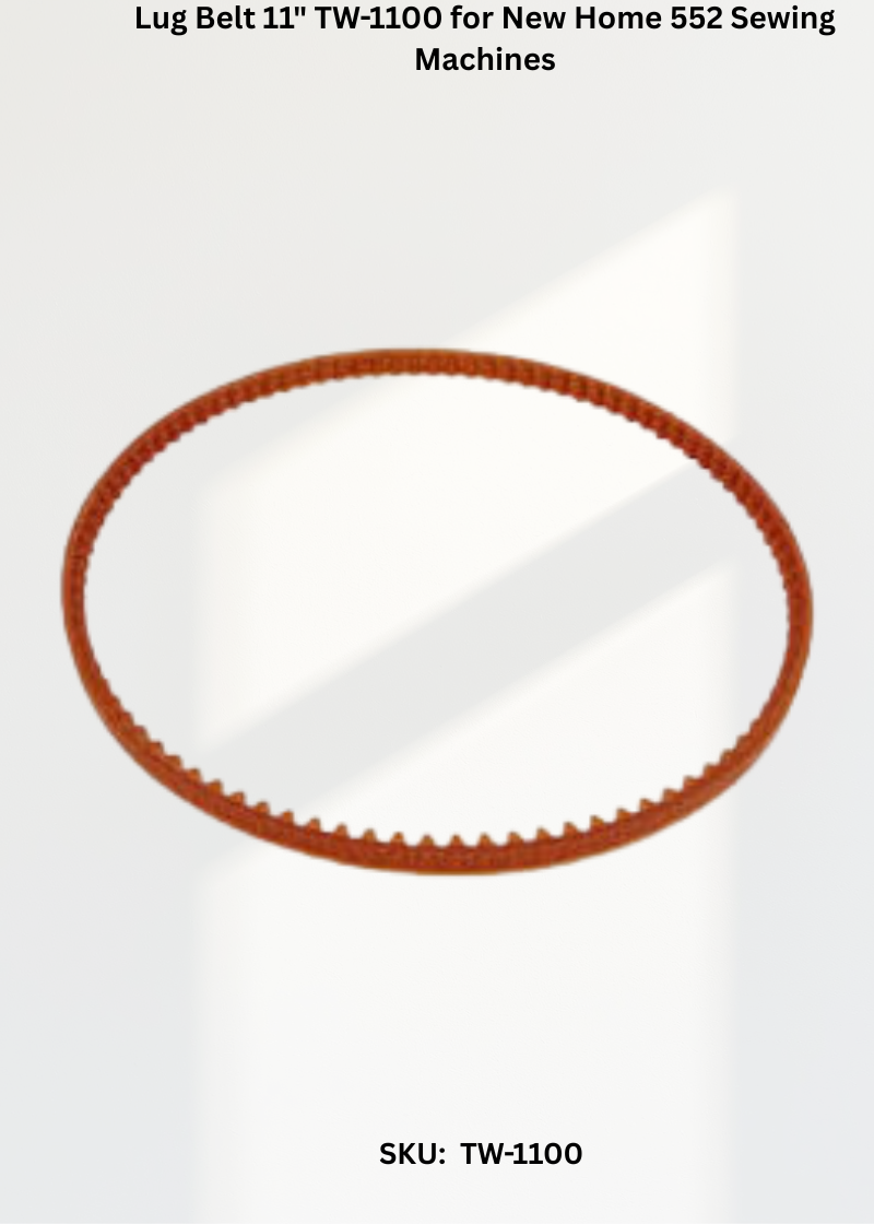 Lug Belt 11" TW-1100 for New Home 552 Sewing Machines