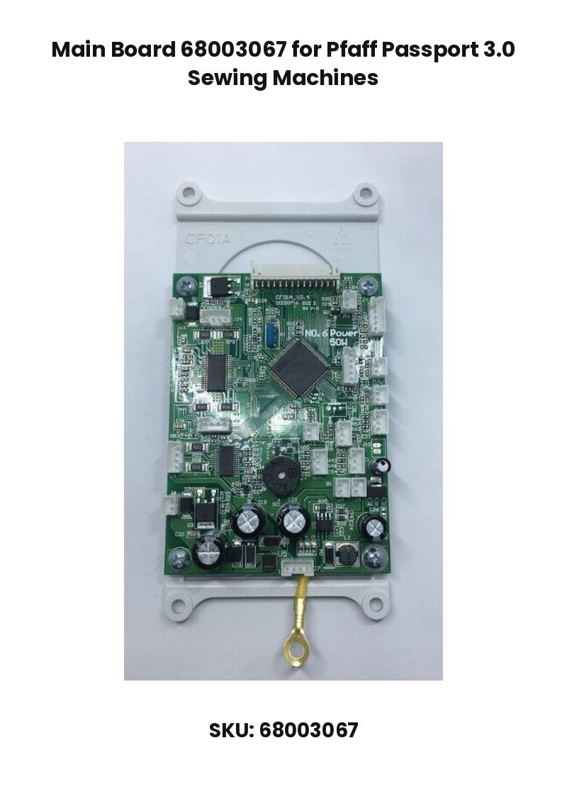 Main Board 68003067 for Pfaff Passport 3.0 Sewing Machines