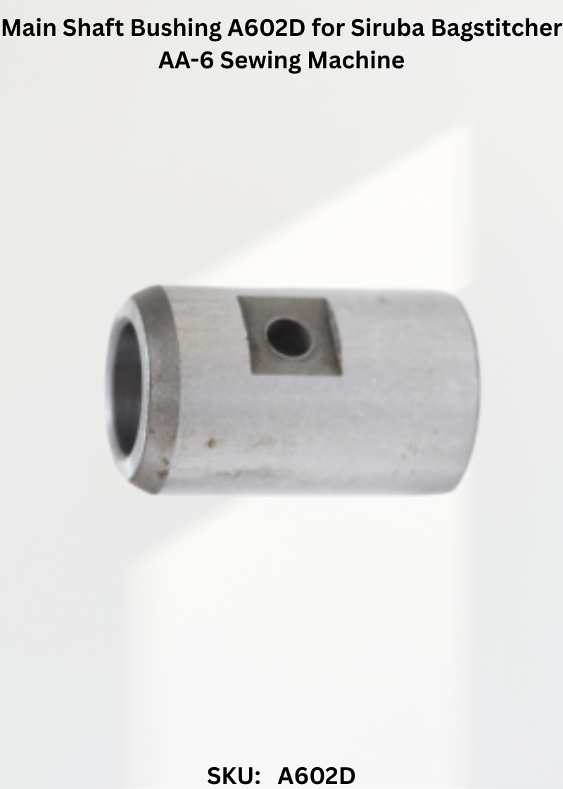Main Shaft Bushing A602D for Siruba Bagstitcher AA-6 Sewing Machine